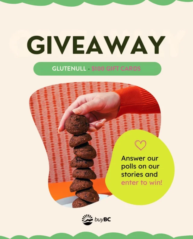 We want to get to know you better and create more products you’ll love 💚 Over the next week, we’ll
be asking for your feedback through Stories (you can find them also in our Highlights section).
As a thank you, you’ll have multiple chances to win a Glutenull.com gift card worth $100🎁

How to enter:
✅ 1 Entry – Vote in any of our Instagram Story polls.
✅ 1 Bonus Entry – We’ll share with you the results (released on August 11). You’ll have the
chance to comment and each comment is entered into the final draw.
Maximum: 2 entries per person.
🎁 Prize: Glutenull.com Gift Card worth $100 for 2 lucky winners!
📅 Entries close: August 11, 23:59 PST
🏆 Winners chosen at random and announced on August 12
@eatdrinkbuybc #buybc
•
•
•
#glutenfreebakery #plantpowered #yvreats #plantbasedbakery